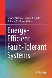 bokomslag Energy-Efficient Fault-Tolerant Systems