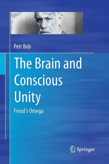 bokomslag The Brain and Conscious Unity