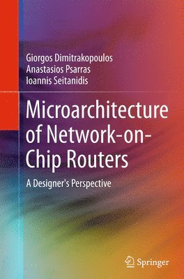 bokomslag Microarchitecture of Network-on-Chip Routers