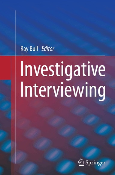 Ray Bull - Investigative Interviewing, Häftad