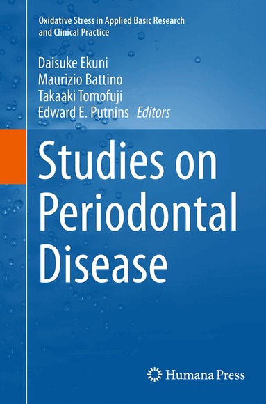 Daisuke Ekuni, Maurizio Battino, Takaaki Tomofuji, Edward E. Putnins - Studies on Periodontal Disease, Häftad