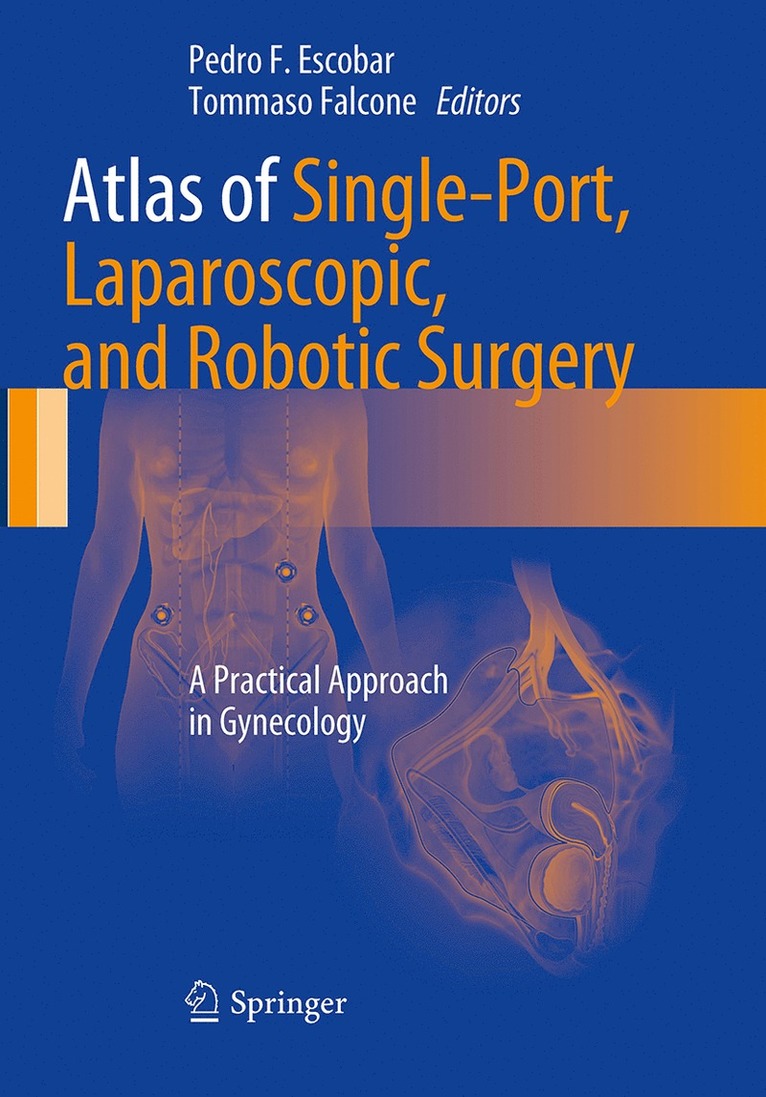 Atlas of Single-Port, Laparoscopic, and Robotic Surgery 1