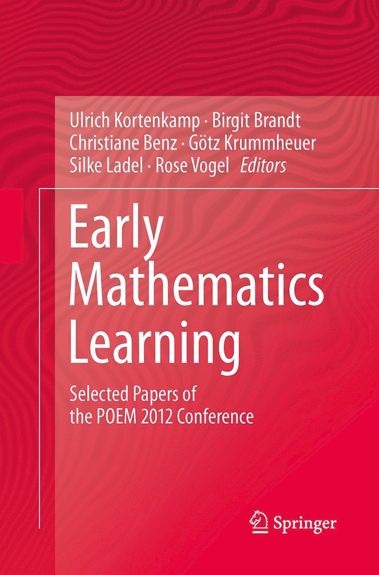 Ulrich Kortenkamp, Birgit Brandt, Christiane Benz, Götz Krummheuer, Silke Ladel, Rose Vogel - Early Mathematics Learning, Häftad