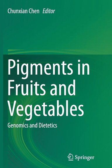 bokomslag Pigments in Fruits and Vegetables