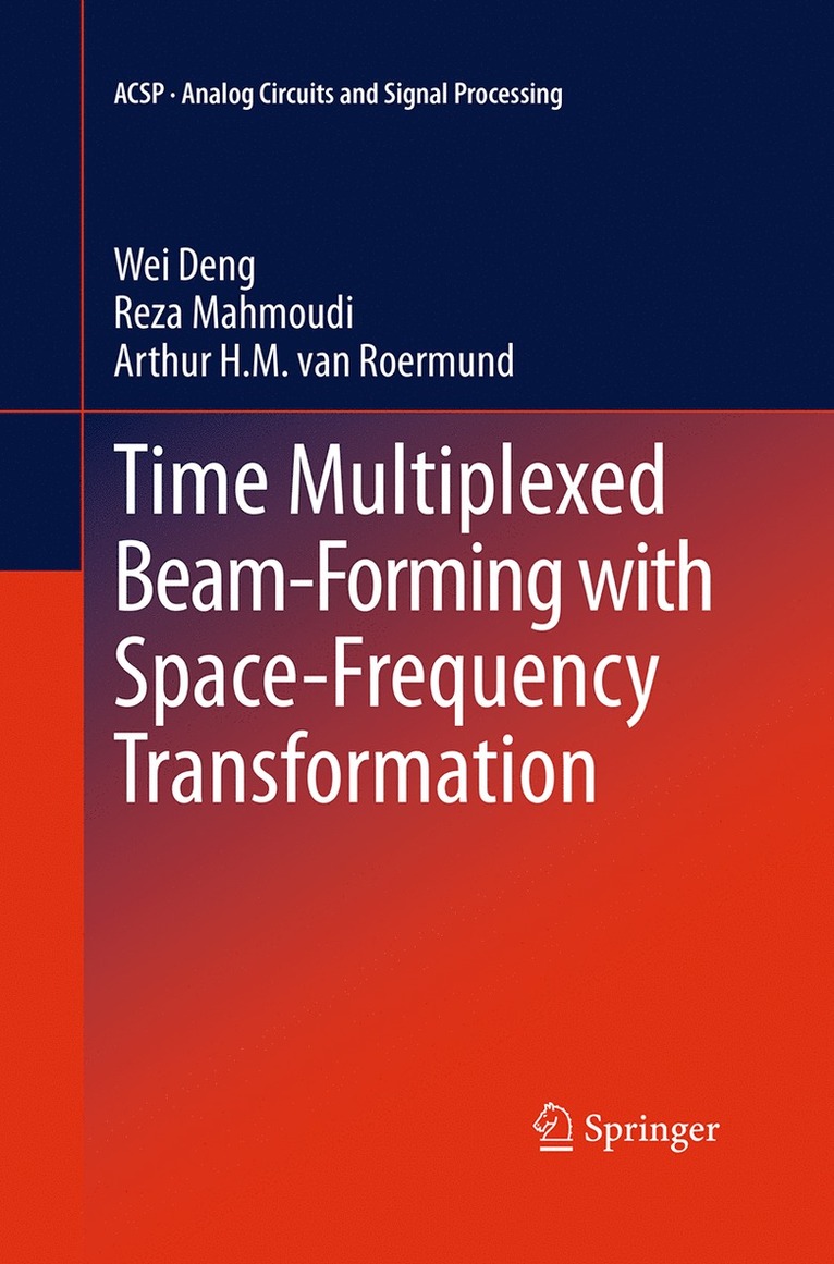 Time Multiplexed Beam-Forming with Space-Frequency Transformation 1