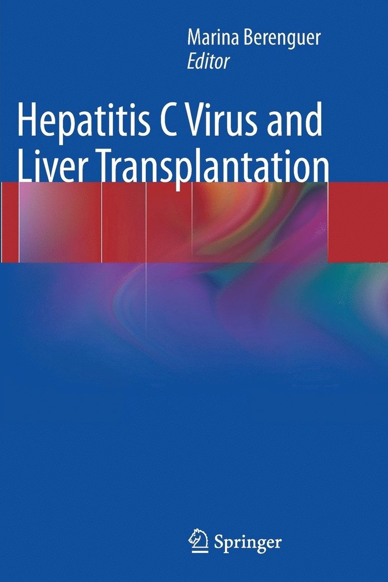 Hepatitis C Virus and Liver Transplantation 1