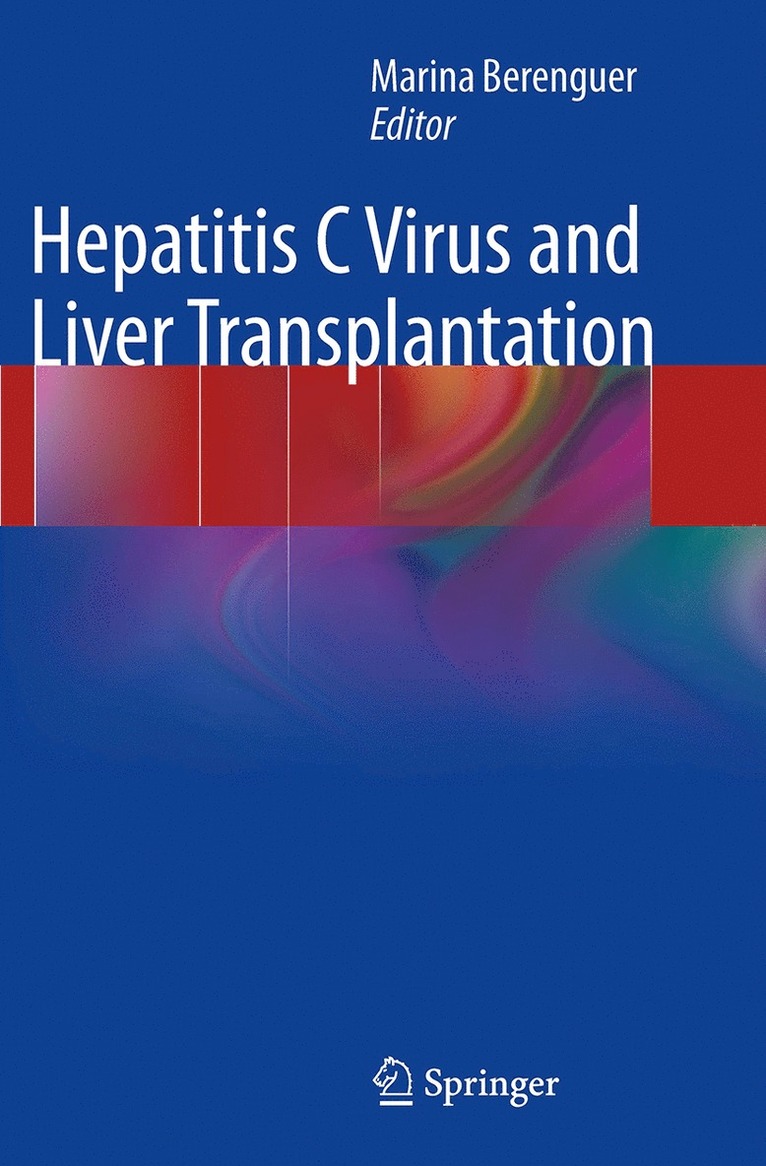 Marina Berenguer - Hepatitis C Virus and Liver Transplantation, Häftad