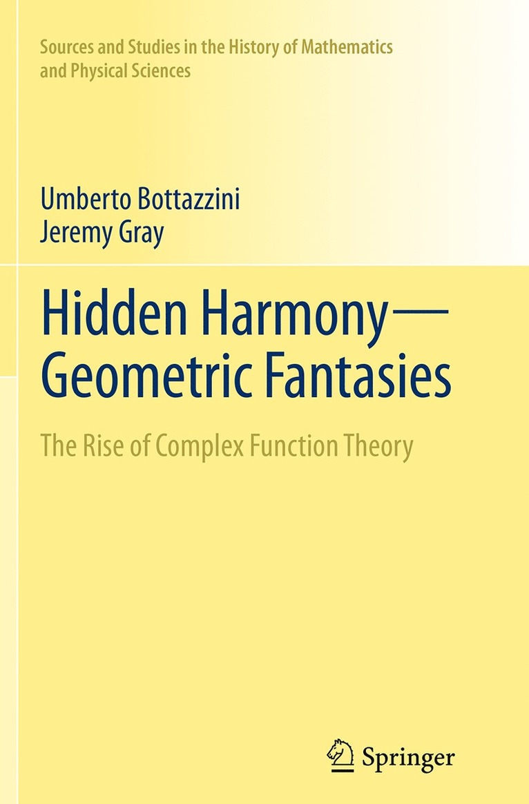 Umberto Bottazzini, Jeremy Gray - Hidden Harmony—Geometric Fantasies, Häftad