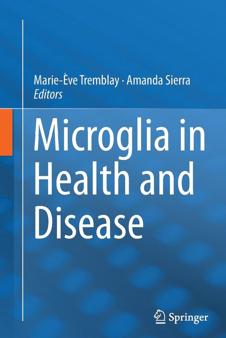 Microglia in Health and Disease 1