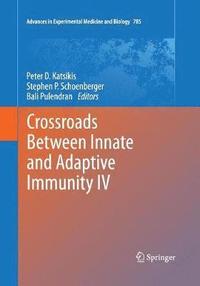 bokomslag Crossroads Between Innate and Adaptive Immunity IV