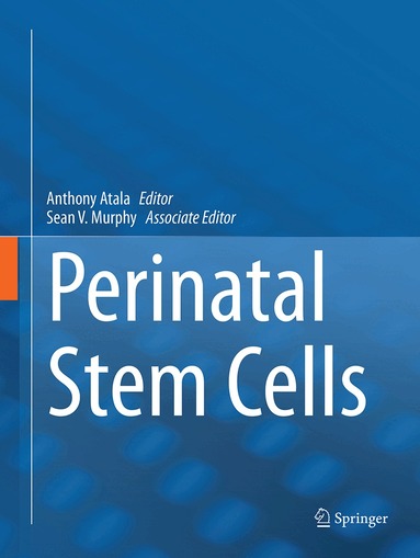 Anthony Atala, Sean V. Murphy - Perinatal Stem Cells, Häftad
