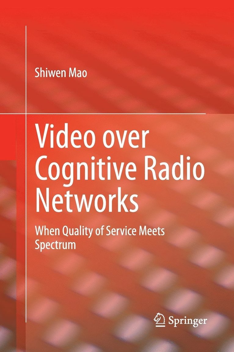 Video over Cognitive Radio Networks 1