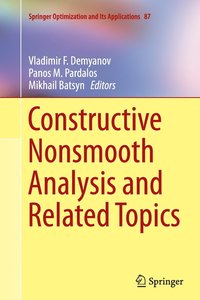 bokomslag Constructive Nonsmooth Analysis and Related Topics