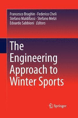The Engineering Approach to Winter Sports 1