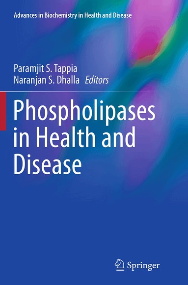 Paramjit S. Tappia, Naranjan S. Dhalla - Phospholipases in Health and Disease, Häftad