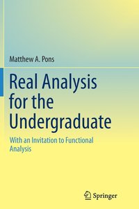 bokomslag Real Analysis for the Undergraduate
