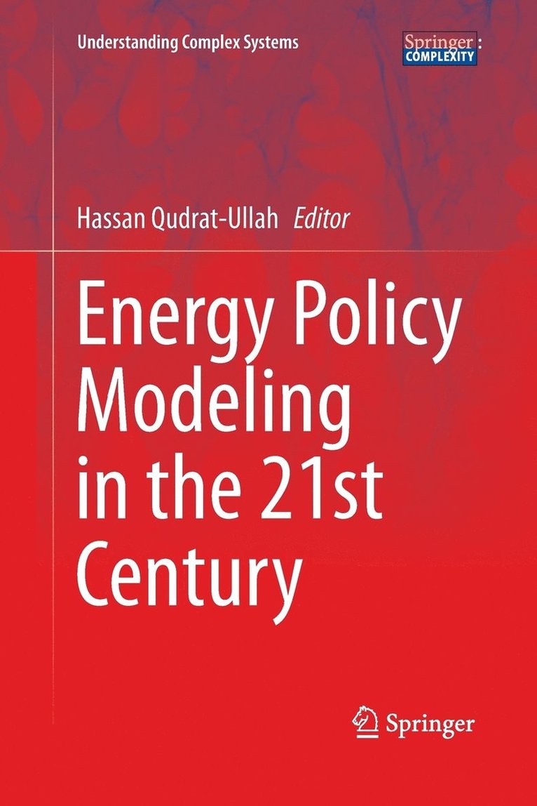 Energy Policy Modeling in the 21st Century 1