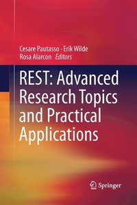 bokomslag REST: Advanced Research Topics and Practical Applications
