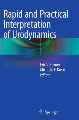 bokomslag Rapid and Practical Interpretation of Urodynamics