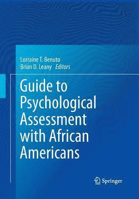 Guide to Psychological Assessment with African Americans 1