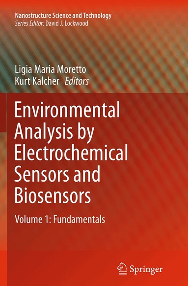 Ligia Maria Moretto, Kurt Kalcher - Environmental Analysis by Electrochemical Sensors and Biosensors, Häftad