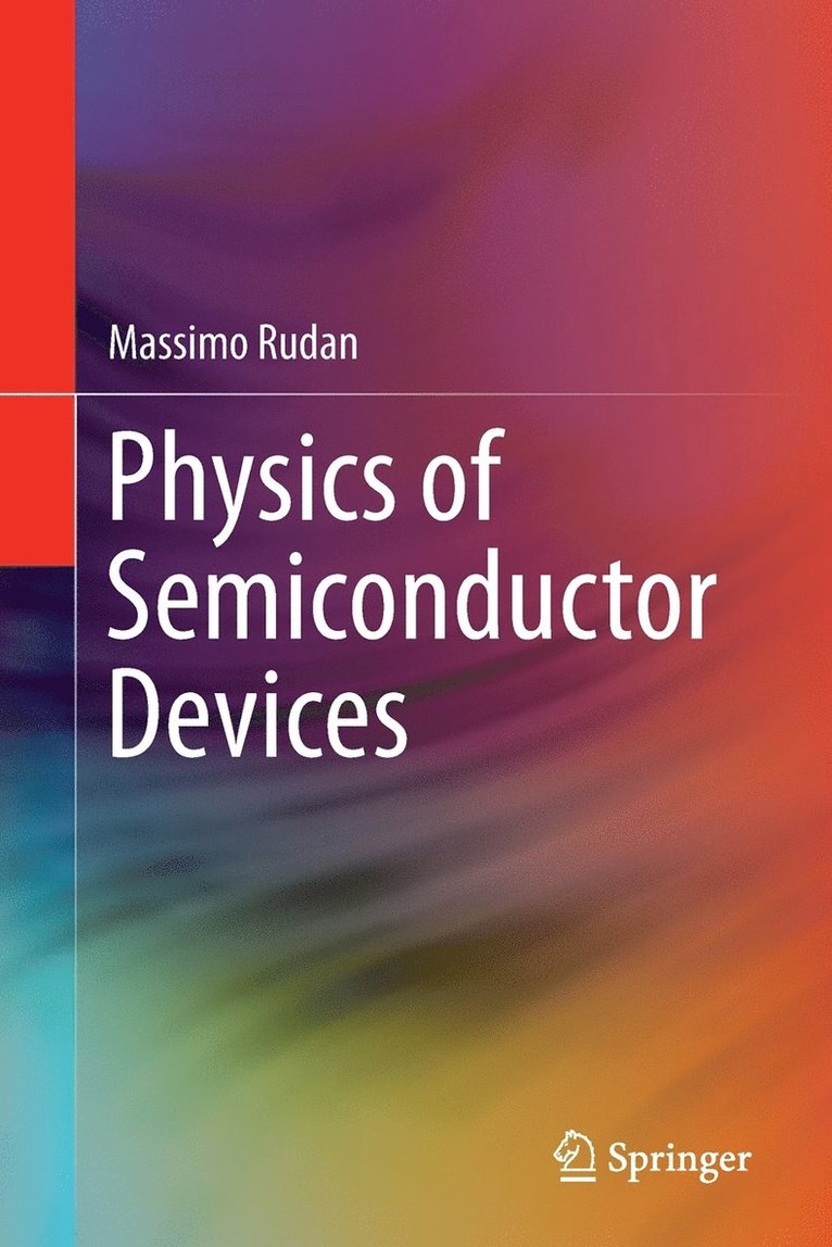Massimo Rudan - Physics of Semiconductor Devices, Häftad