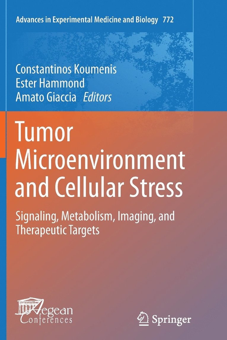 Tumor Microenvironment and Cellular Stress 1