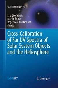 bokomslag Cross-Calibration of Far UV Spectra of Solar System Objects and the Heliosphere