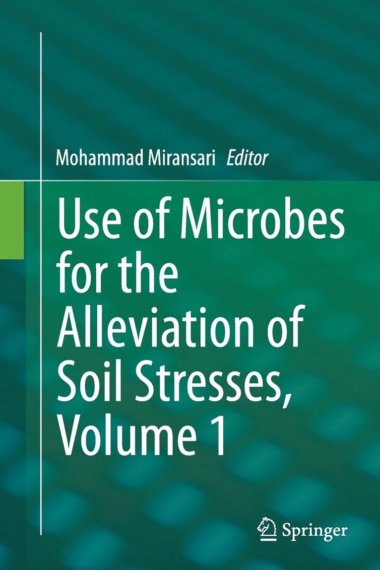 Use of Microbes for the Alleviation of Soil Stresses, Volume 1 1