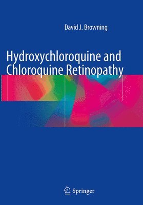 bokomslag Hydroxychloroquine and Chloroquine Retinopathy