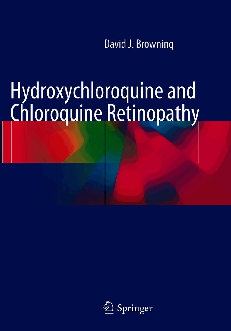 David J. Browning - Hydroxychloroquine and Chloroquine Retinopathy, Häftad