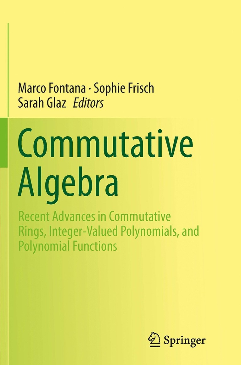 Marco Fontana, Sophie Frisch, Sarah Glaz - Commutative Algebra, Häftad