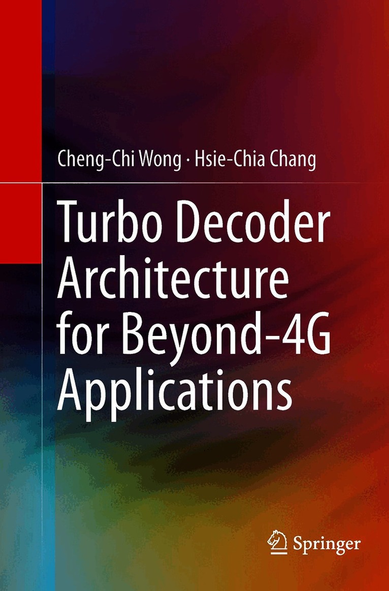 Turbo Decoder Architecture for Beyond-4G Applications