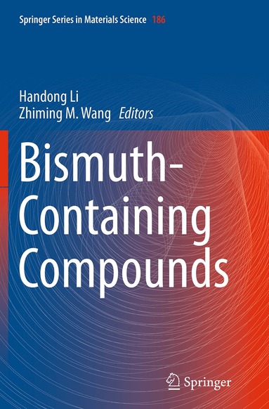Handong Li, Zhiming M. Wang - Bismuth-Containing Compounds, Häftad