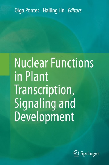 bokomslag Nuclear Functions in Plant Transcription, Signaling and Development