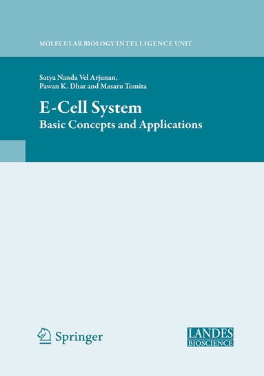 Satya Nanda Vel Arjunan, Pawan K. Dhar, Masaru Tomita - E‑Cell System, Häftad
