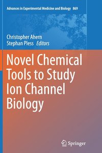 bokomslag Novel Chemical Tools to Study Ion Channel Biology