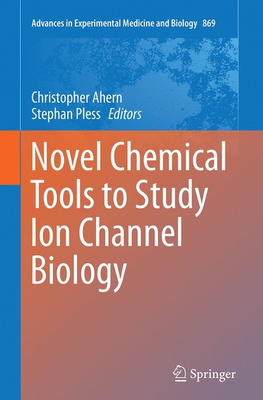 bokomslag Novel Chemical Tools to Study Ion Channel Biology