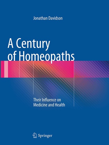 Jonathan Davidson - Century of Homeopaths, Häftad
