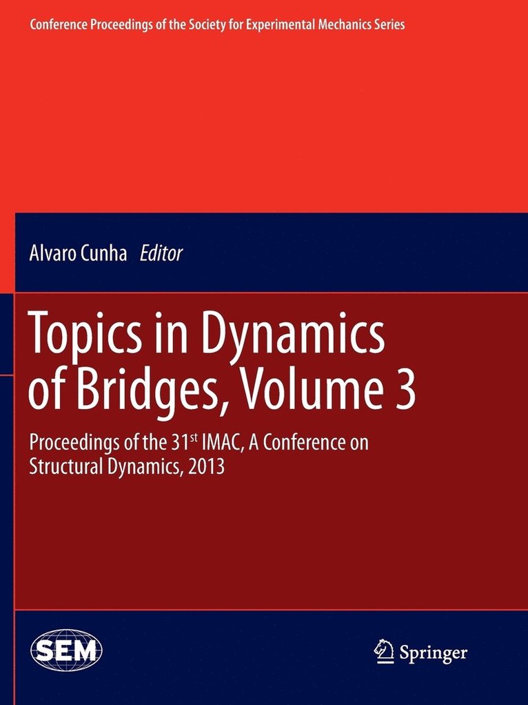 Topics in Dynamics of Bridges, Volume 3 1