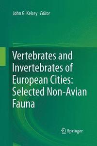 bokomslag Vertebrates and Invertebrates of European Cities:Selected Non-Avian Fauna