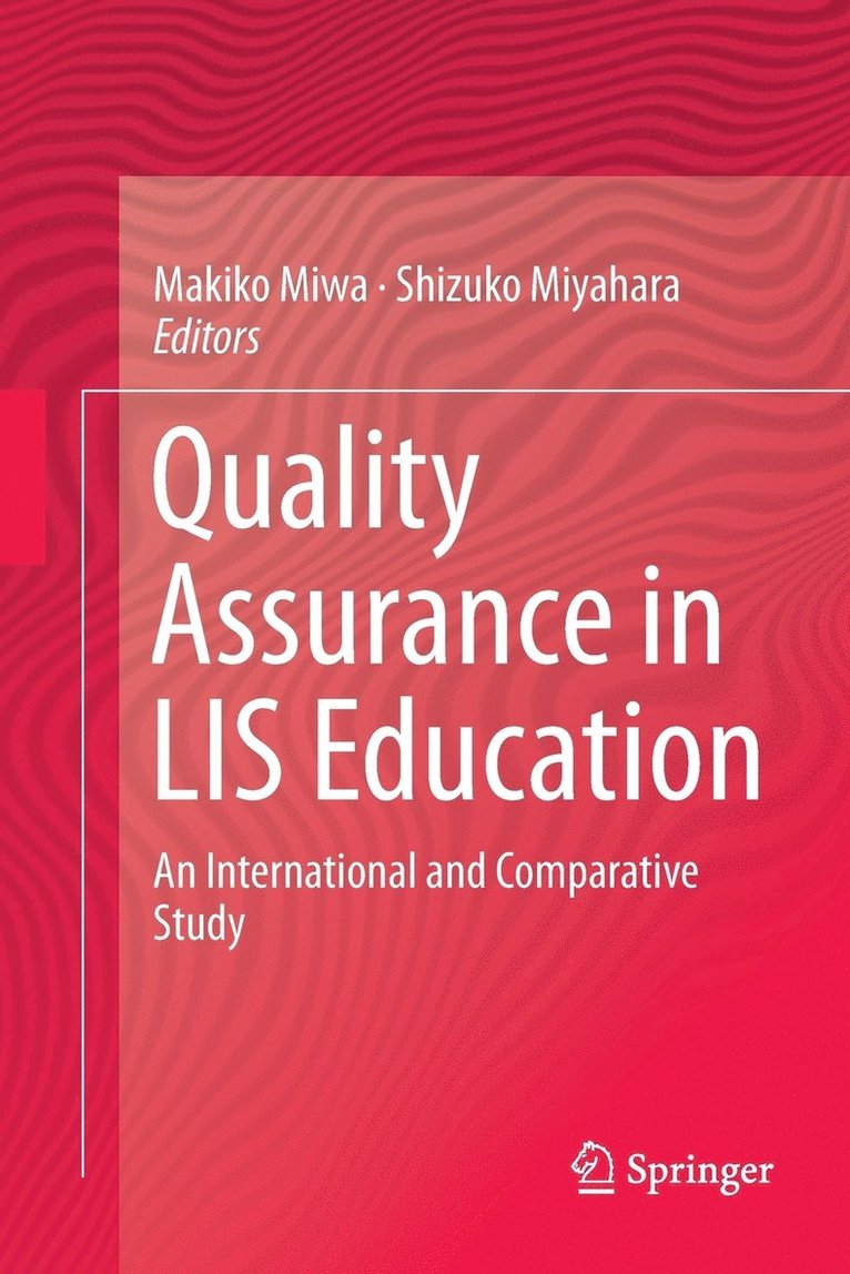 Quality Assurance in LIS Education 1