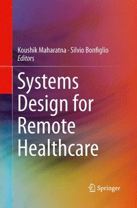 bokomslag Systems Design for Remote Healthcare