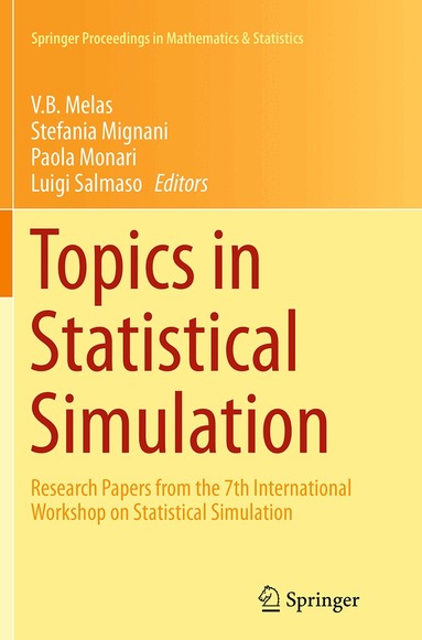V.B. Melas, Stefania Mignani, Paola Monari, Luigi Salmaso - Topics in Statistical Simulation, Häftad