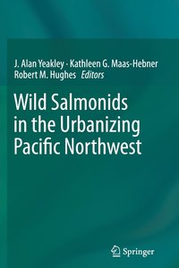 bokomslag Wild Salmonids in the Urbanizing Pacific Northwest