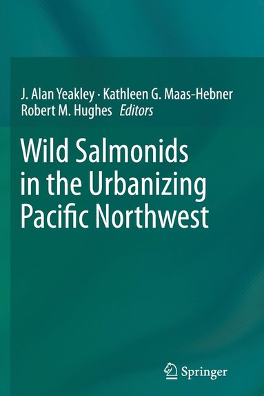 bokomslag Wild Salmonids in the Urbanizing Pacific Northwest