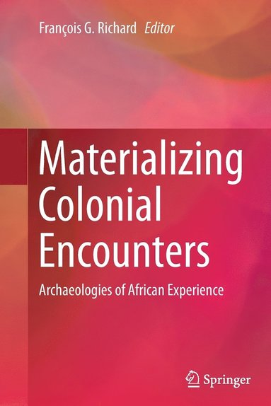 bokomslag Materializing Colonial Encounters