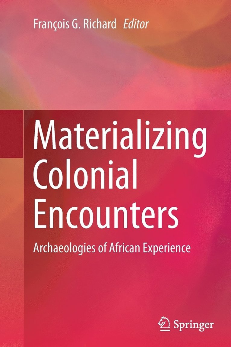 Materializing Colonial Encounters 1
