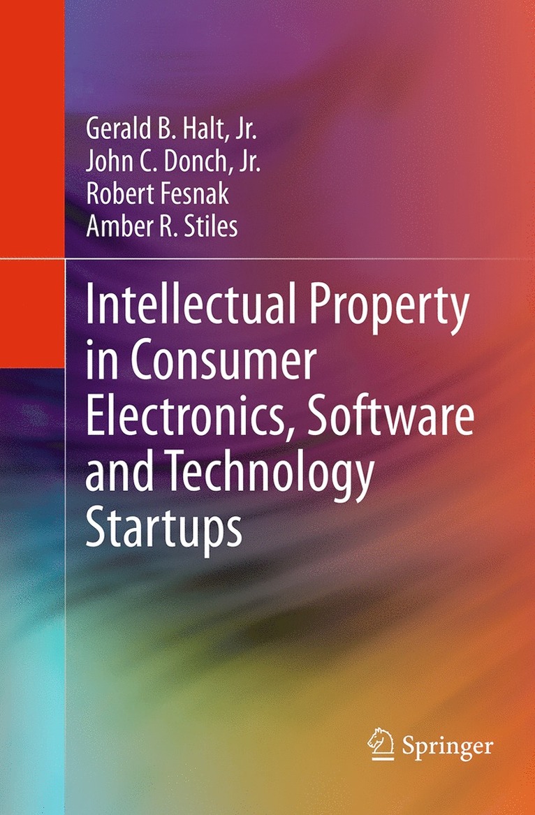 Intellectual Property in Consumer Electronics, Software and Technology Startups