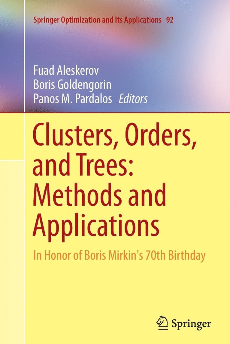 Clusters, Orders, and Trees: Methods and Applications 1